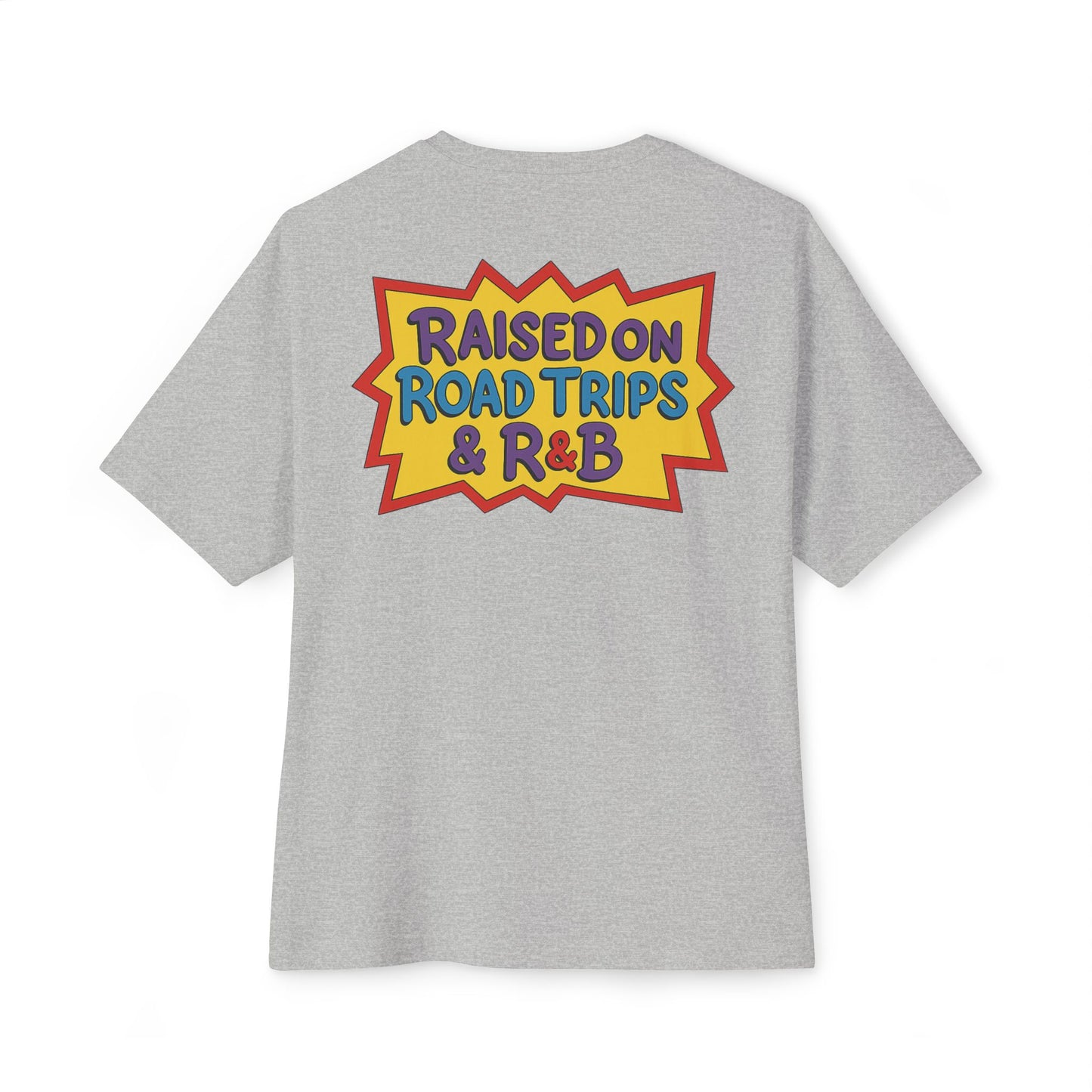 Raised on Road Trips & R&B” Oversized Tee – 90s Retro Graphic Shirt